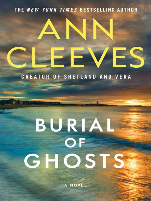 Title details for Burial of Ghosts by Ann Cleeves - Wait list